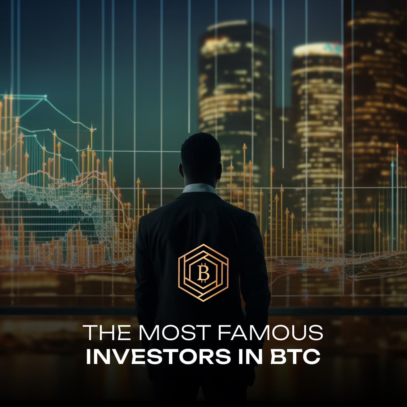 The most famous investors in BTC